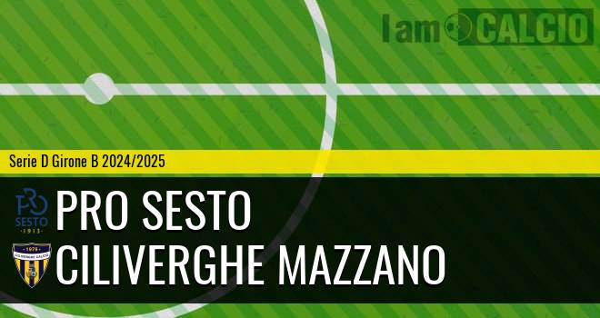 Pro Sesto - Ciliverghe Mazzano