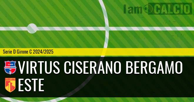 Virtus Ciserano Bergamo - Este