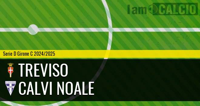 Treviso - Calvi Noale