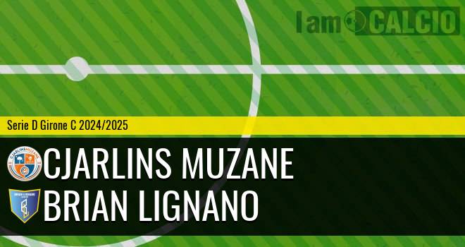 Cjarlins Muzane - Brian Lignano