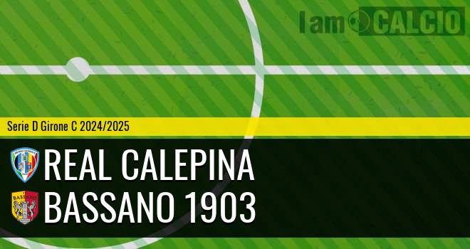 Real Calepina - Bassano 1903