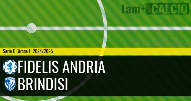 Fidelis Andria - Brindisi