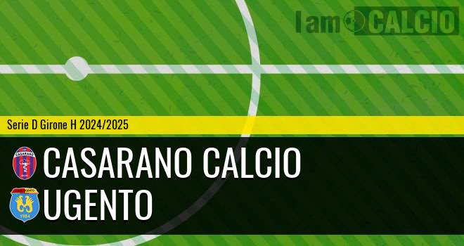 Casarano Calcio - Ugento