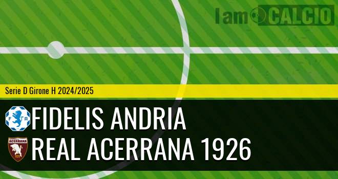 Fidelis Andria - Real Acerrana 1926