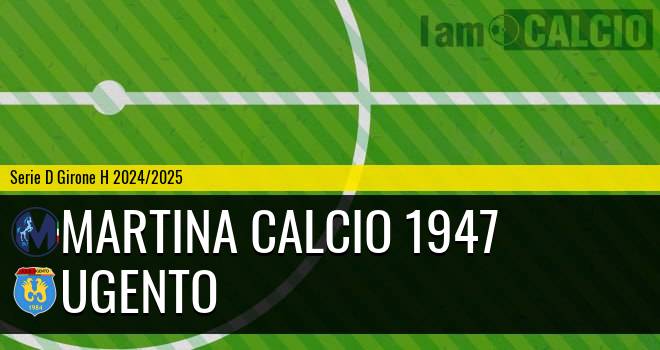 Martina Calcio 1947 - Ugento