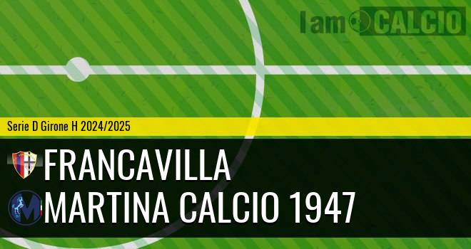 Francavilla - Martina Calcio 1947