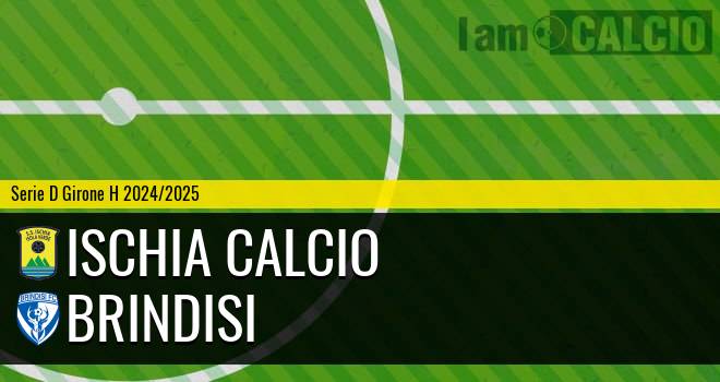 Ischia Calcio - Brindisi