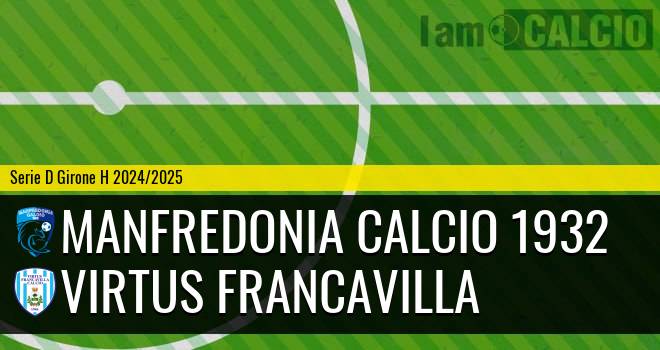 Manfredonia Calcio 1932 - Virtus Francavilla