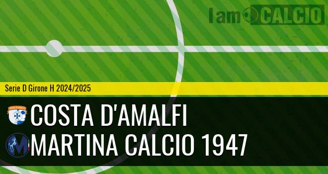 Costa d'Amalfi - Martina Calcio 1947