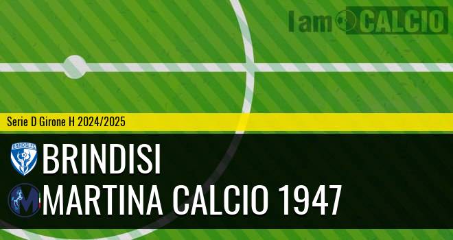 Brindisi - Martina Calcio 1947