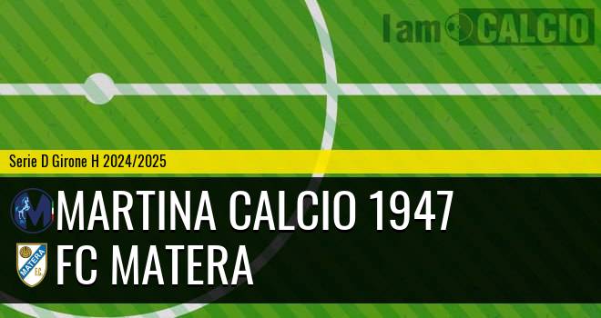 Martina Calcio 1947 - FC Matera