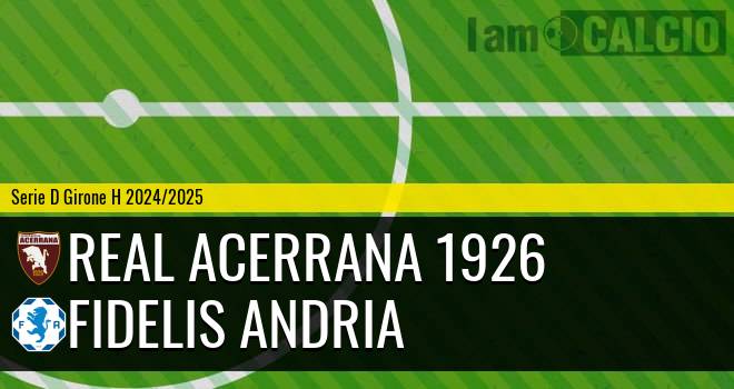 Real Acerrana 1926 - Fidelis Andria