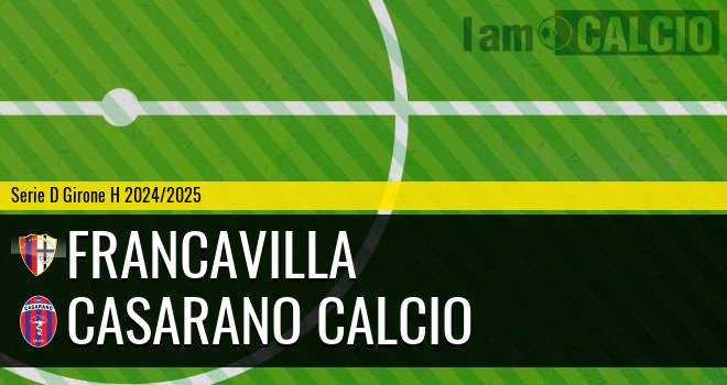 Francavilla - Casarano Calcio