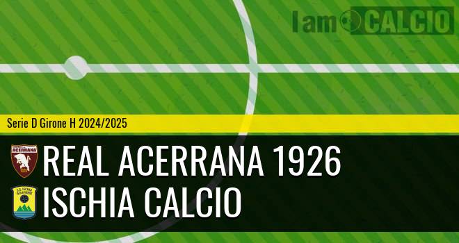 Real Acerrana 1926 - Ischia Calcio