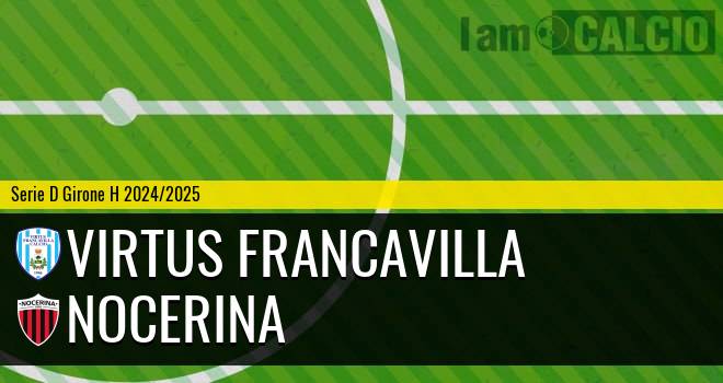 Virtus Francavilla - Nocerina