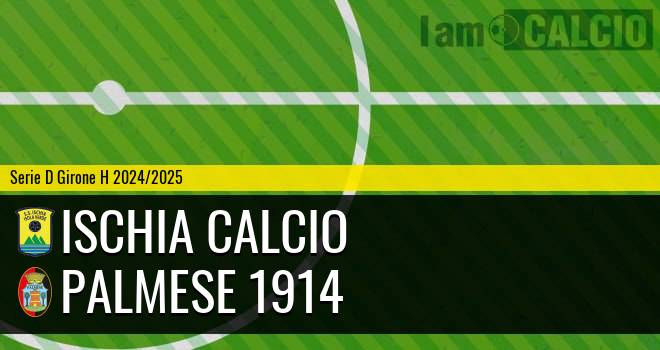 Ischia Calcio - Palmese 1914