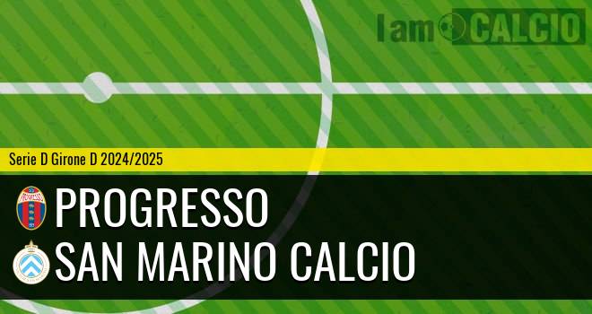 Progresso - San Marino Calcio