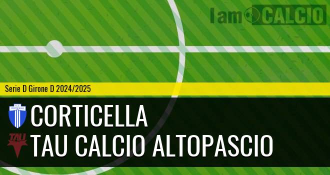 Corticella - Tau Calcio Altopascio