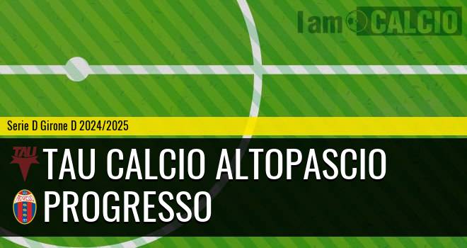 Tau Calcio Altopascio - Progresso