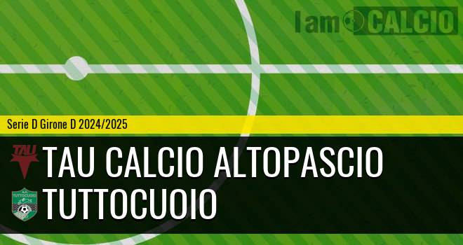 Tau Calcio Altopascio - Tuttocuoio