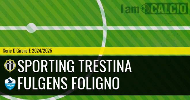 Sporting Trestina - Fulgens Foligno