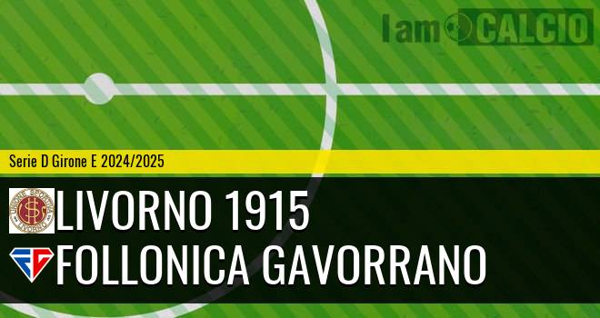 Livorno 1915 - Follonica Gavorrano