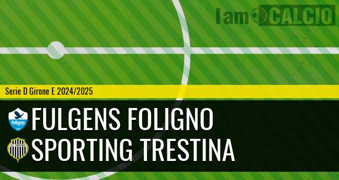 Fulgens Foligno - Sporting Trestina