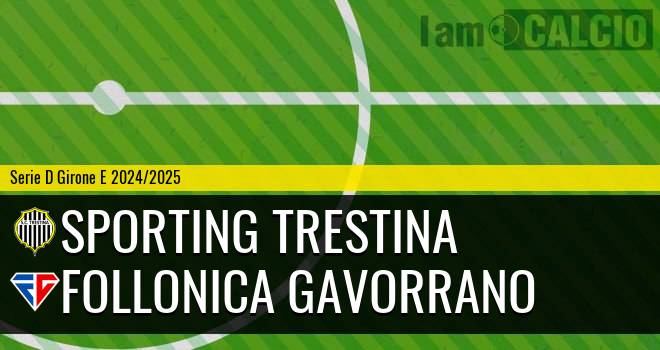 Sporting Trestina - Follonica Gavorrano