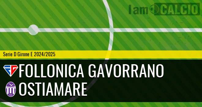 Follonica Gavorrano - Ostiamare