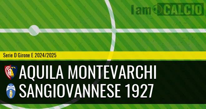 Aquila Montevarchi - Sangiovannese 1927