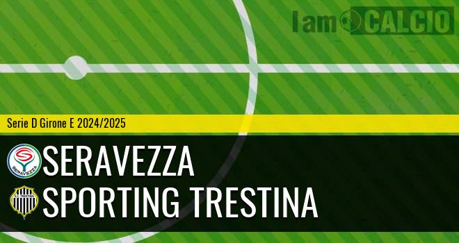 Seravezza - Sporting Trestina