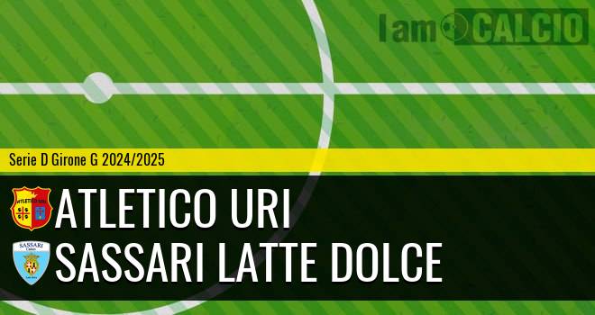 Atletico Uri - Sassari Latte Dolce