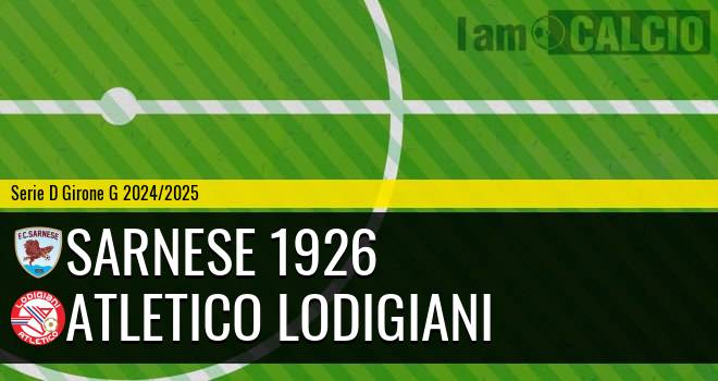 Sarnese 1926 - Atletico Lodigiani