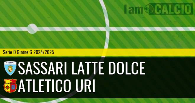 Sassari Latte Dolce - Atletico Uri