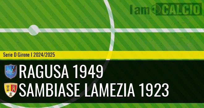 Ragusa 1949 - Sambiase Lamezia 1923