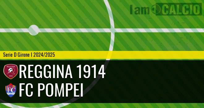 Reggina 1914 - FC Pompei