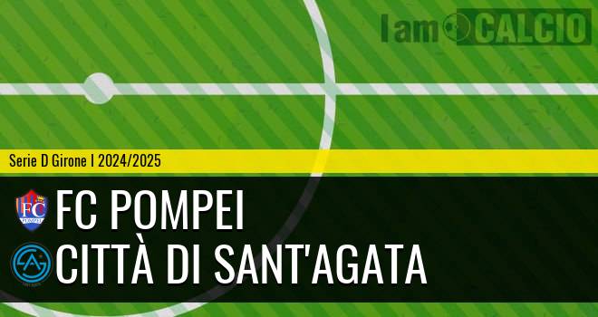 FC Pompei - Città di Sant'Agata