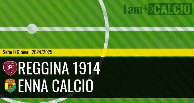 Reggina 1914 - Enna Calcio