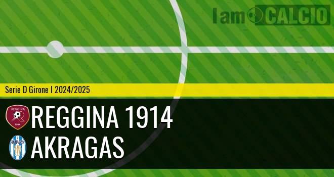 Reggina 1914 - Akragas