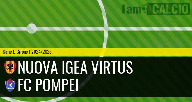 Nuova Igea Virtus - FC Pompei