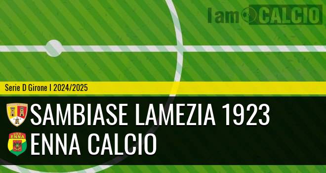 Sambiase Lamezia 1923 - Enna Calcio