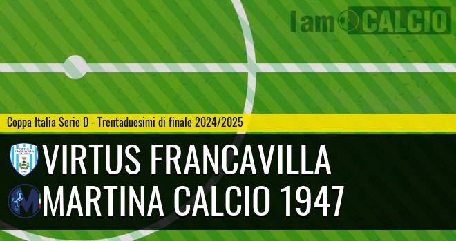 Virtus Francavilla - Martina Calcio 1947