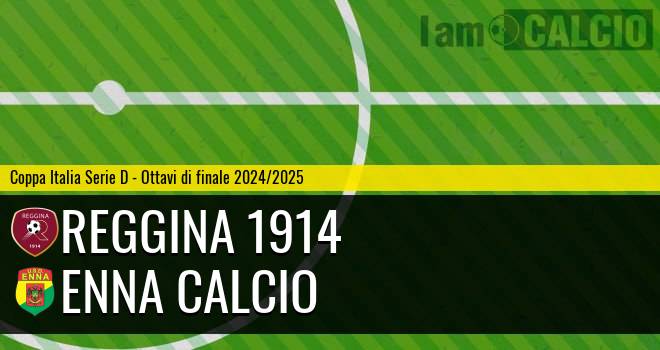 Reggina 1914 - Enna Calcio