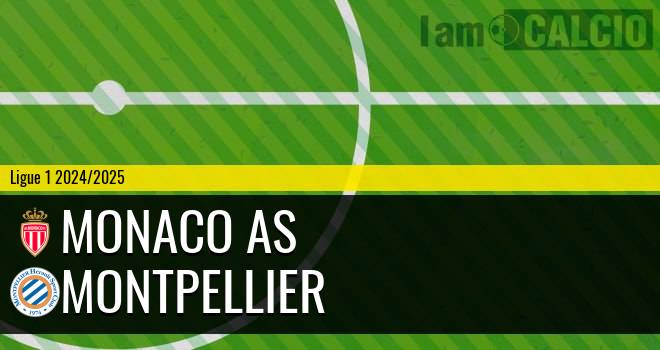 Monaco AS - Montpellier