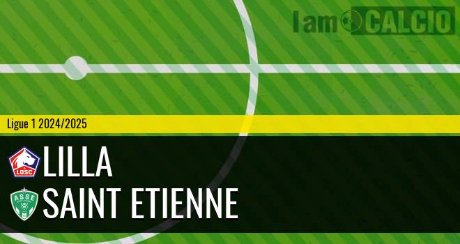 Lilla - Saint Etienne