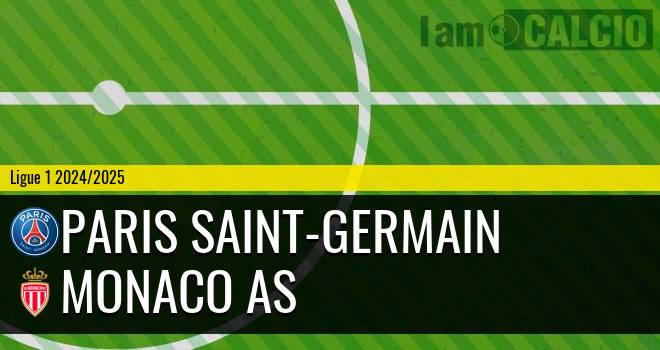 Paris Saint-Germain - Monaco AS