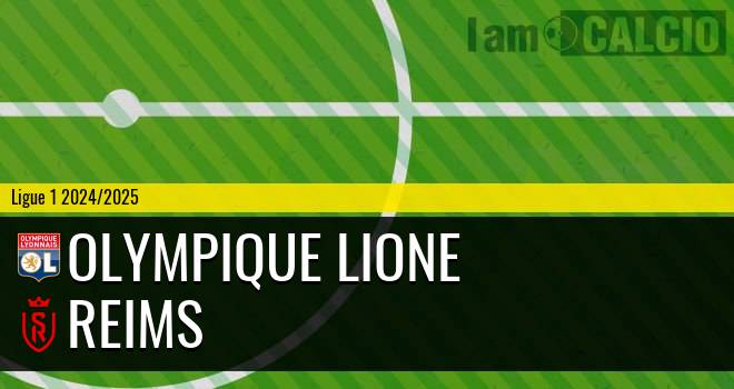 Olympique Lione - Reims