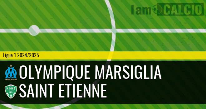 Olympique Marsiglia - Saint Etienne