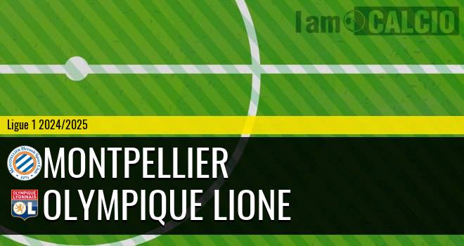 Montpellier - Olympique Lione