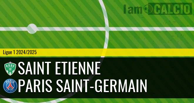 Saint Etienne - Paris Saint-Germain